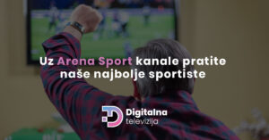 Read more about the article Uz Arena Sport kanale pratite naše najbolje sportiste