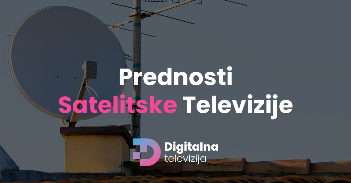 You are currently viewing Prednosti satelitske televizije
