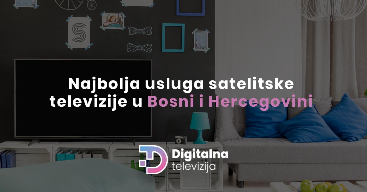 Read more about the article Najbolja usluga satelitske televizije u Bosni i Hercegovini