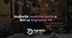 Read more about the article Najbolje mobilne tarife u BiH uz Digitalnu TV