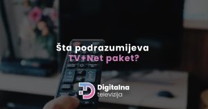 Read more about the article Šta podrazumijeva TV+Net paket?
