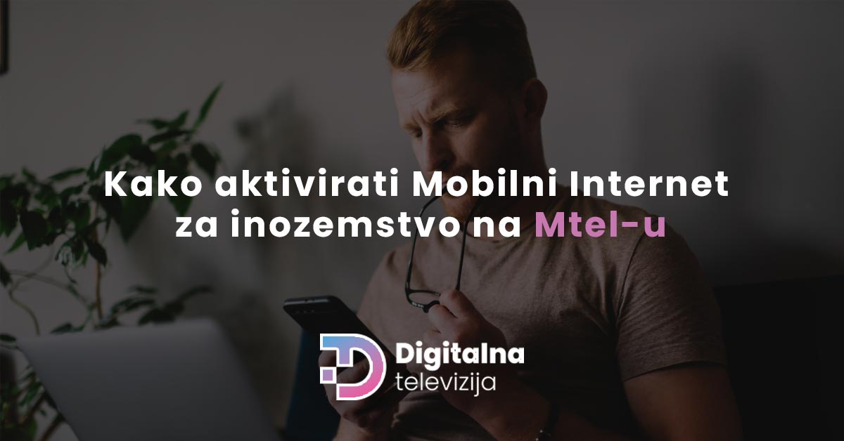 Read more about the article Kako aktivirati Mobilni Internet za inozemstvo na Mtel-u: Udobnost i pouzdanost na svakom putovanju