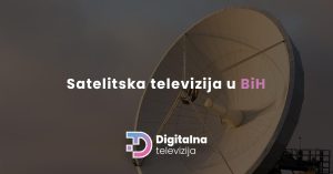 Read more about the article Satelitska televizija u BiH: Ko nudi najbolji omjer cijene i kvaliteta?
