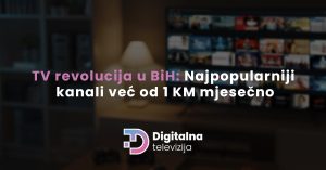 Read more about the article TV revolucija u BiH: Najpopularniji kanali već od 1 KM mjesečno