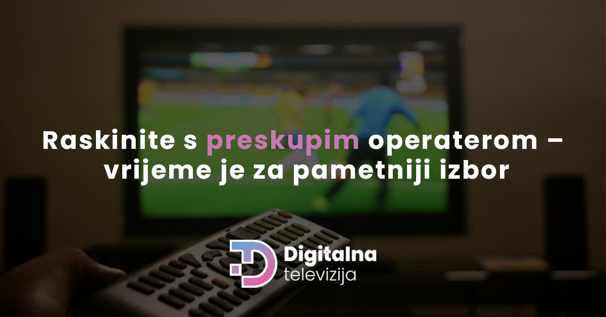 Read more about the article Raskinite s preskupim operaterom – vrijeme je za pametniji izbor